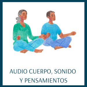 Meditación: Cuerpo, sonido y pensamientos MBAR®